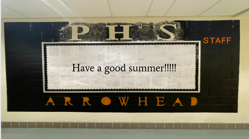 Have a great summer from your Arrowhead Staff!!!