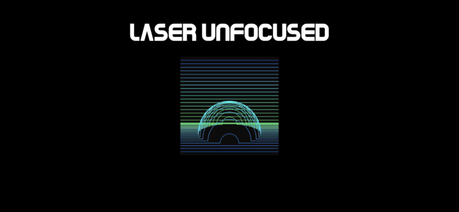 Laser Unfocused Podcast