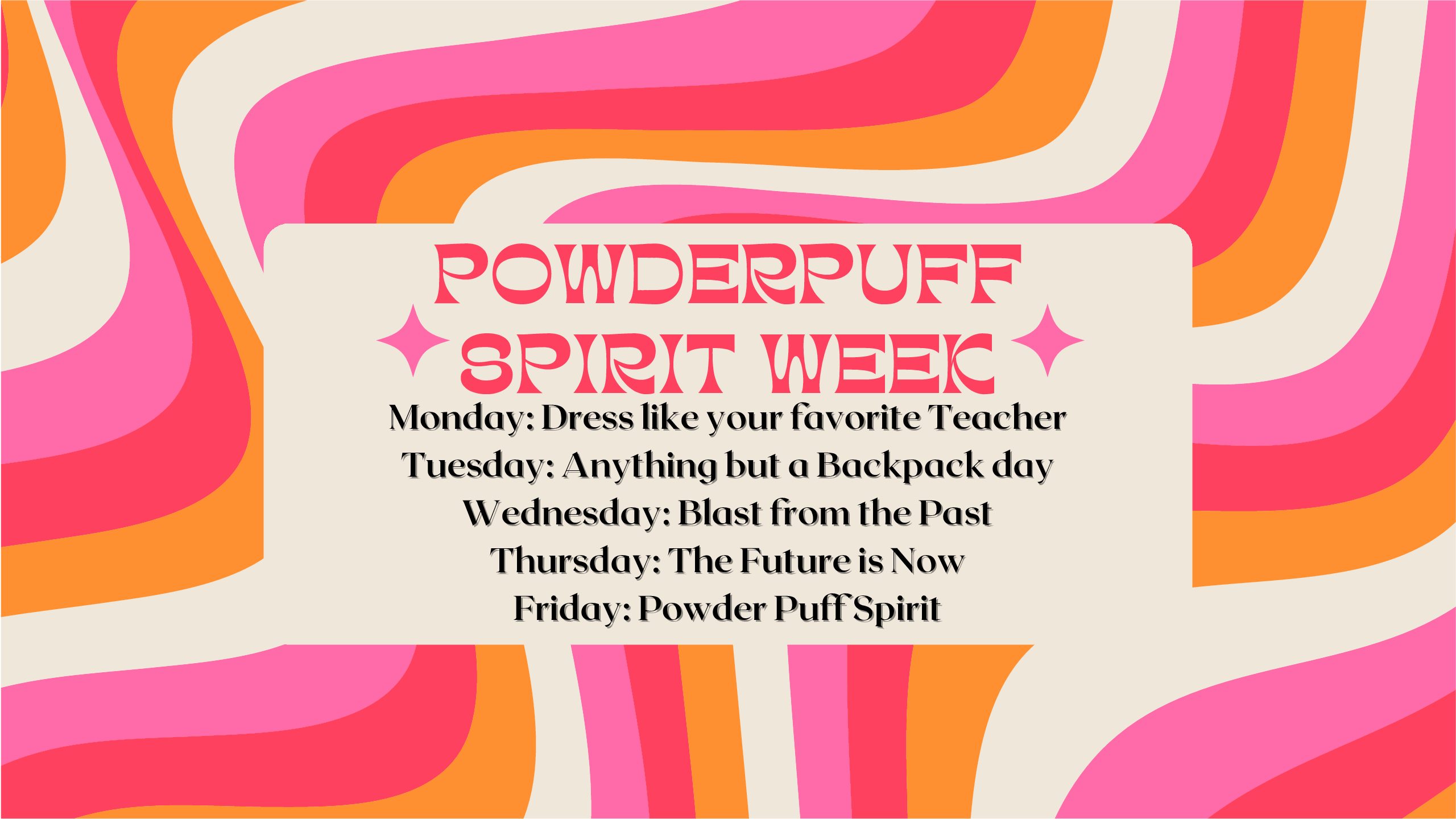 Powderpuff Spirit Week 2/27-3/3